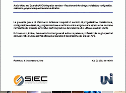 Pubblicate le nuove Prassi di Riferimento UNI per l’integrazione dei sistemi Audio-Video-Controlli