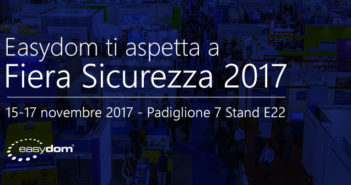 Easydom partecipa a Fiera Sicurezza 2017