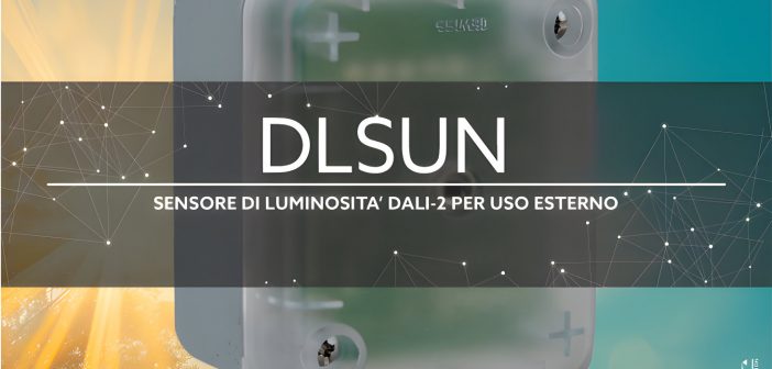 Ottimizza il Controllo Illuminotecnico con il Modulo DLSUN DALI-2 di Duemmegi